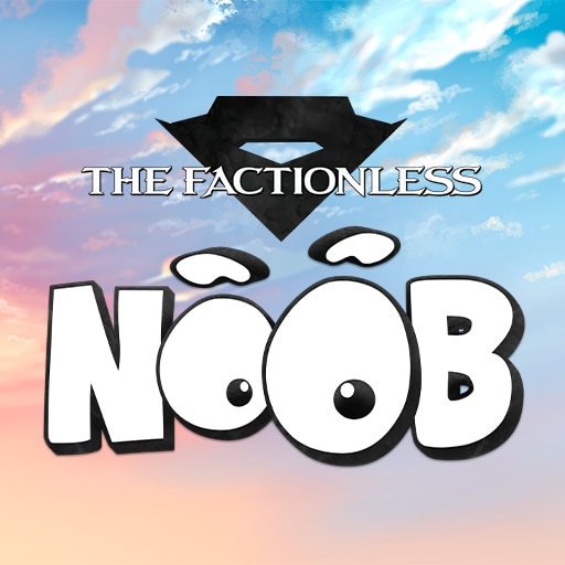 NOOB - The factionless