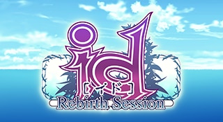 id [イド] - Rebirth Session -