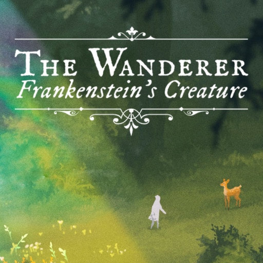 The Wanderer: Frankenstein's Creature