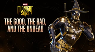 Marvel's Midnight Suns : The Good, The Bad, and The Undead