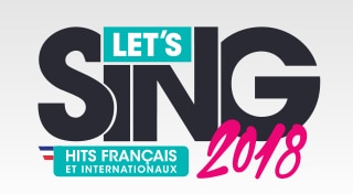 Let's Sing 2018 Hits français et internationaux