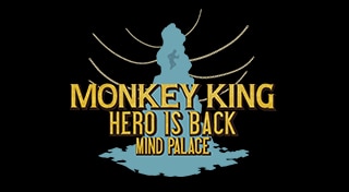 MONKEY KING: HERO IS BACK—MIND PALACE