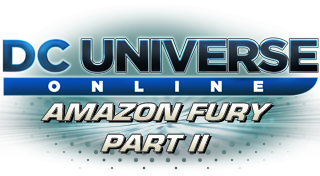 DCUO Episode: Amazon Fury Part II Trophies