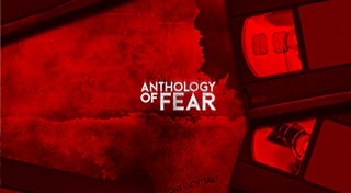 Anthology of Fear
