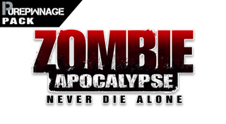 Zombie Apocalypse: Never Die Alone Pure Pwnage Pack