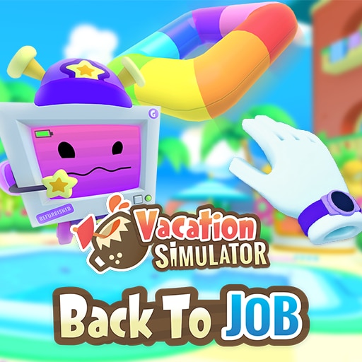 Vacation Simulator: Back to Job