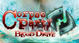Corpse Party BLOOD DRIVE