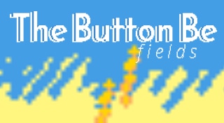 The Button Be Fields