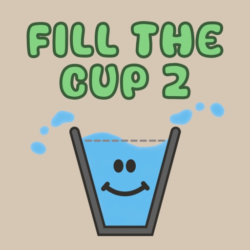Fill the Cup 2
