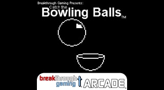 Catch the Bowling Balls - Breakthrough Gaming Arcade