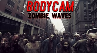 BodyCam Zombie Waves