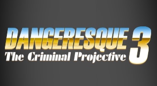 SBCG4AP Episode 4: Dangeresque 3: The Criminal Projective