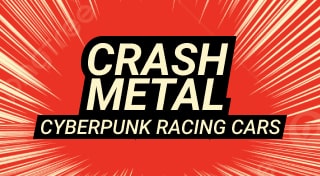 Crash Metal: Cyberpunk Racing Cars