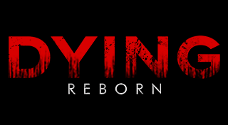 Dying: Reborn