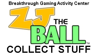 ZJ the Ball's Collect Stuff: Breakthrough Gaming Activity Center