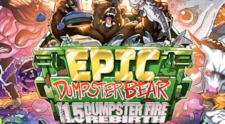 Epic Dumpster Bear 1.5 DX