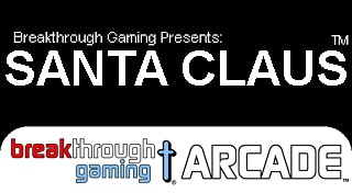 Santa Claus: Breakthrough Gaming Arcade