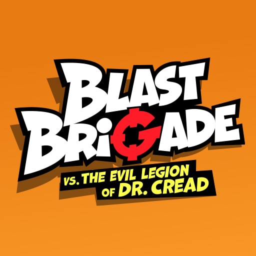 Blast Brigade vs. the Evil Legion of Dr. Cread