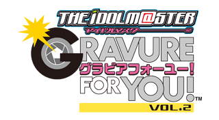 The Idolmaster: Gravure for You! Vol. 2