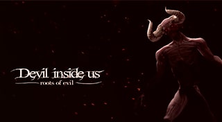 Devil Inside Us: Roots of Evil
