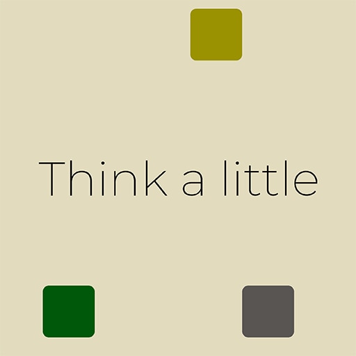 Think a Little