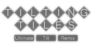 Tilting Tiles: Ultimate Tilt Remix