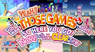 Yeah! You Want "Those Games", Right? So Here You Go! Now, Let's See You Clear Them!