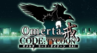 Omert&agrave; Code: Tycoon Kai