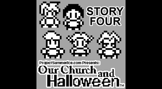 Our Church and Halloween: Story Four