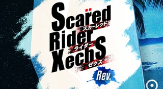 Scared Rider Xechs Rev.