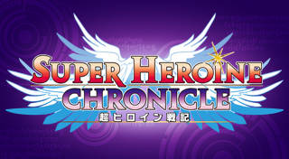 Super Heroine Chronicle
