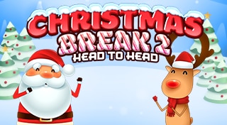 Christmas Break 2 Head to Head
