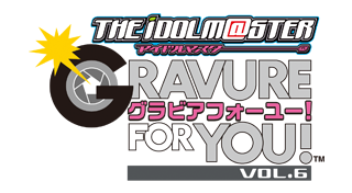 The Idolmaster: Gravure for You! Vol. 6