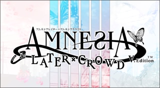 Amnesia Later x Crowd V Edition