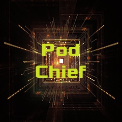 Pod Chief 