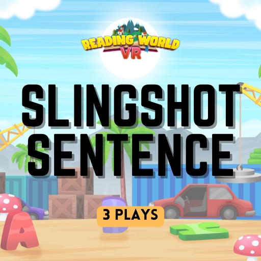 Slingshot Sentence - 3 Plays