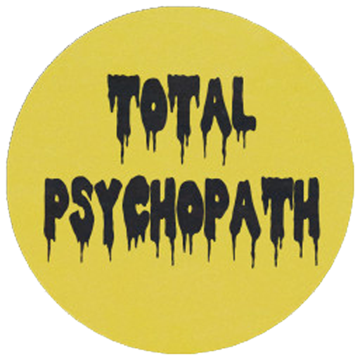 Total Psychopath