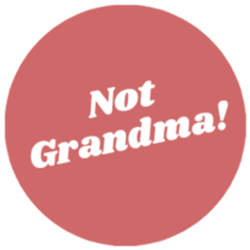 Not Grandma!