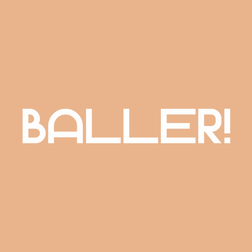 Baller!