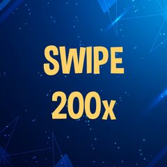 Swipe 200 times.