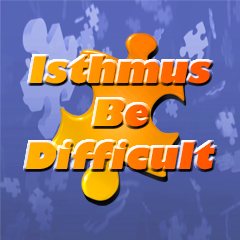 Ithsmus Be Difficult