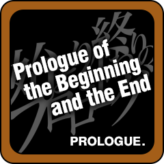 Prologue of the Beginning and the End
