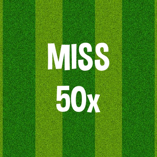 Miss 50 shots