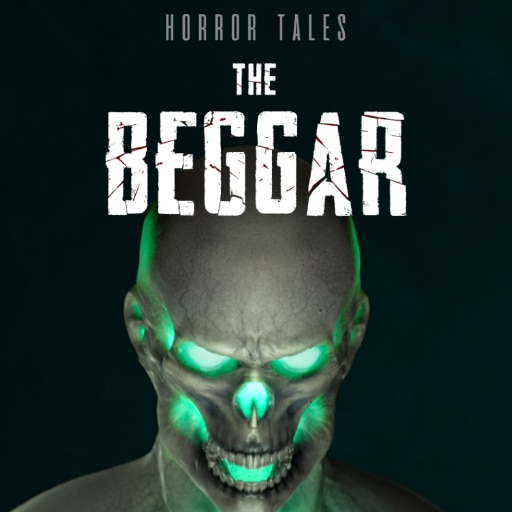 Horror Tales: The Beggar