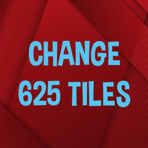 Change 625 tiles.