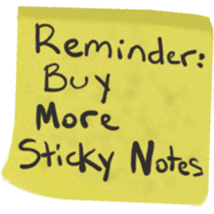 Buy more sticky notes