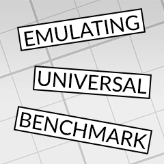 Emulating Universal Benchmark