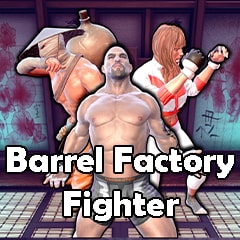 Barrel Factory Fighter!