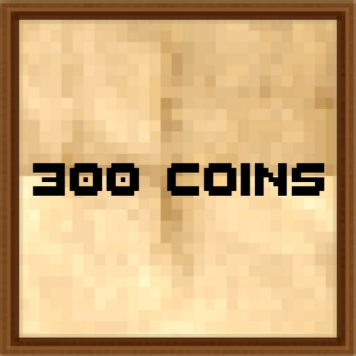 300 Coins