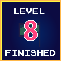Level 8 finished